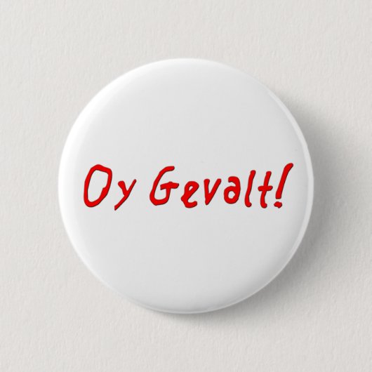 Oy Gevalt! Button (Vorderseite)