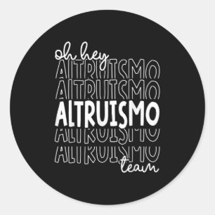 Oy Hey Altruismo Team House of Givers Rca School S Runder Aufkleber