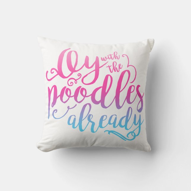 Oy mit dem Pudel-bereits Wurfs-Kissen Kissen (Vorderseite)