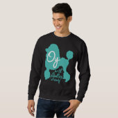 Oy mit den Poodles schon! Sweatshirt (Vorne ganz)