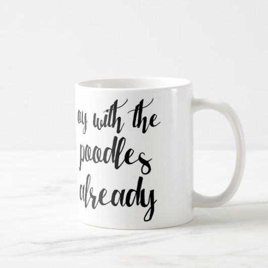 Oy mit der Pudel-Tasse Kaffeetasse (Rechts)