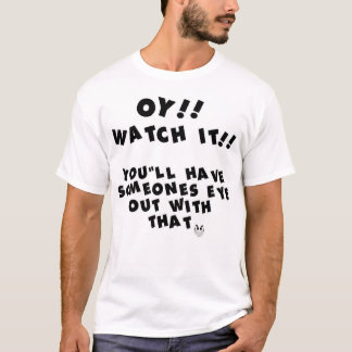 Oy!! T-Shirt