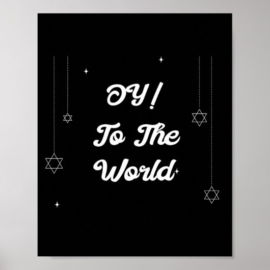 Oy! To The World Funny Hannukah Gift  Poster (Vorne)