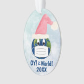 OY to World Funny Pandemic Weihnachten Ornament (Vorderseite)