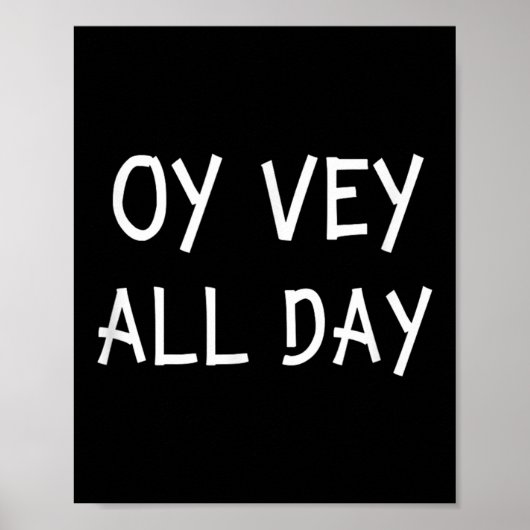 Oy Vey All Day Jewish Yiddish Quote Kosher Gym Ver Poster (Vorne)