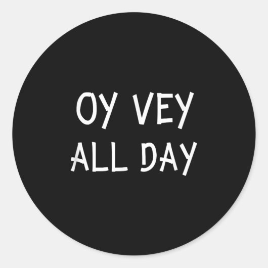 Oy Vey All Day Jewish Yiddish Quote Kosher Gym Ver Runder Aufkleber (Vorderseite)