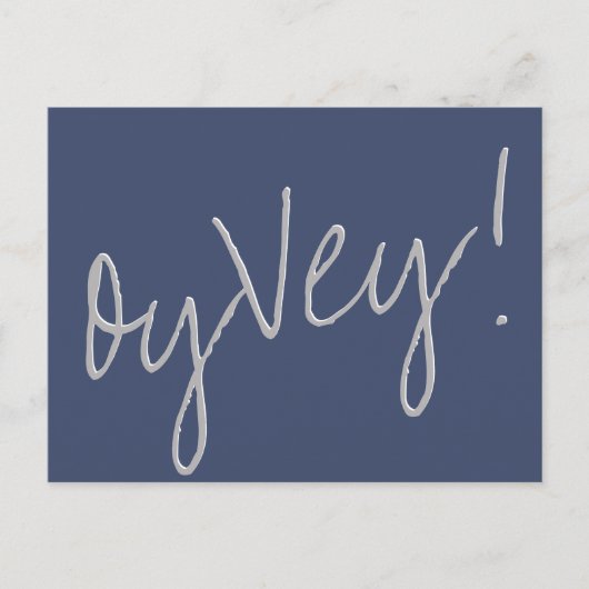Oy Vey Script | Aufschiebung von Navy Blue und Gra Postkarte (Vorderseite)