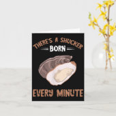 Oyster New Born Every Minute Oyster Shucking Funny Karte (Gelbe Blume)