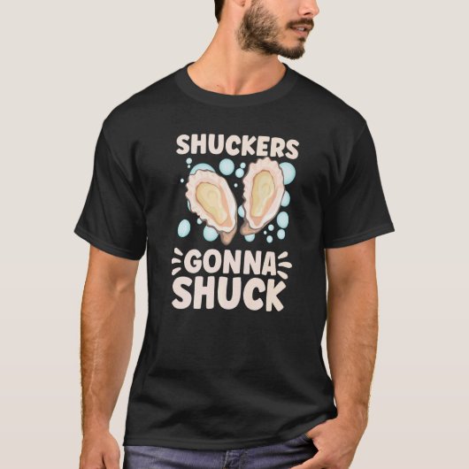 Oyster Oyster Oyster Shucker Seashell Seafood T-Shirt (Vorderseite)