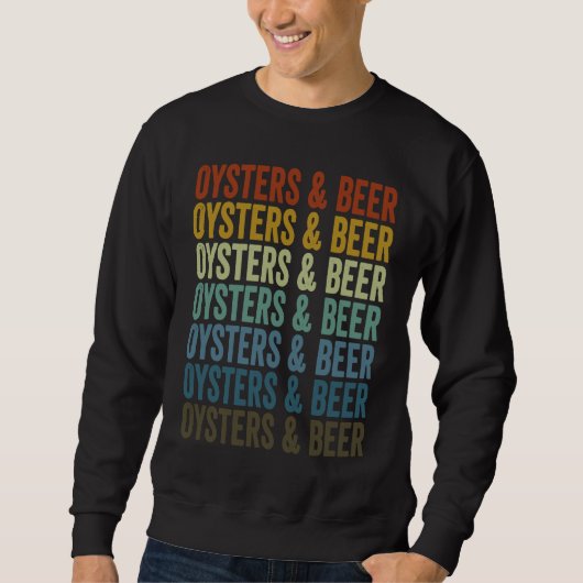 Oysters & Beer Oyster Oyster Shucking Seafood  Bee Sweatshirt (Vorderseite)