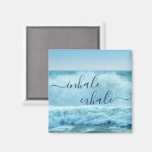 Ozean Blue Waves Crashing Inhale Exhale Magnet (Vorderseite/Rückseite)