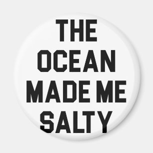 Ozean machte mich salzig magnet
