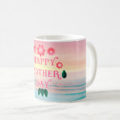 Ozean Ruhe Frohen Muttertag Kaffeetasse (VorderseiteRechts)