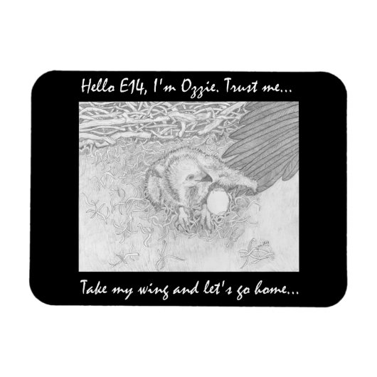 Ozzie & E14 Magnet Nimm meinen Flügel Lass uns Zuh (Horizontal)