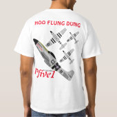 P-51 HOO SCHLEUDERTE MIST T-Shirt (Rückseite)