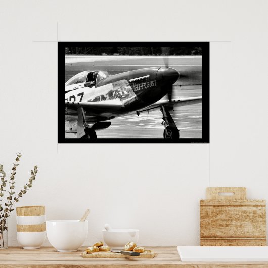 P-51D Mustang - Hell-er Bust Poster (Küche)