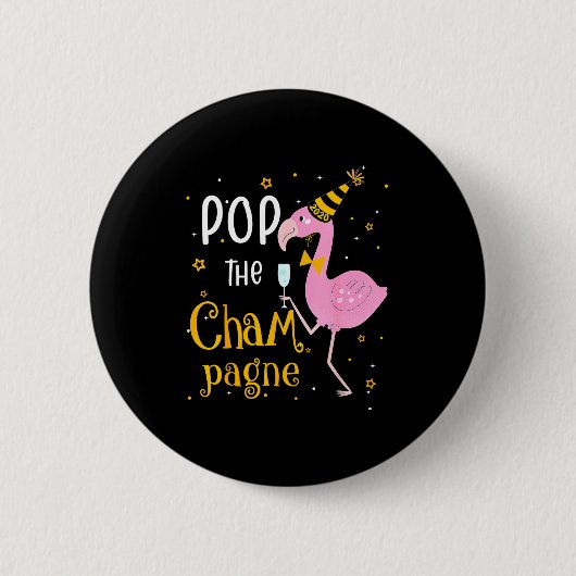 P Der Champagner Es ist Neujahr! Lustiger Flamingo Button (Vorderseite)