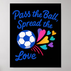 P Die Ll verbreiten das Liebe Regenbogen Fußball D Poster