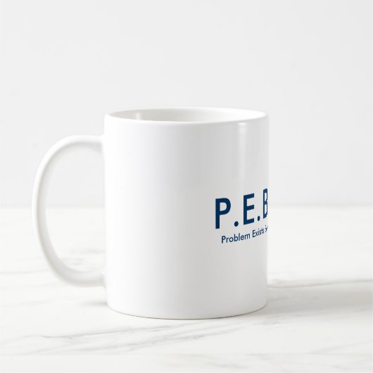 P.E.B.K.A.C. Tasse (Links)