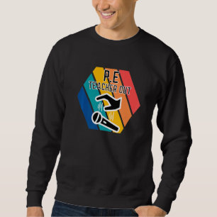 P E-Lehrer aus meinem Drop-End-Schule physische Ed Sweatshirt