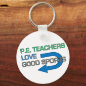 P. E. Lehrer mögen guten Sport Schlüsselanhänger (Vorderseite)