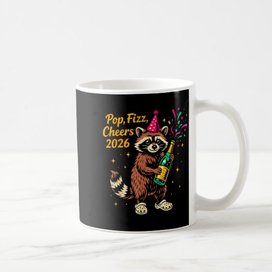 P Fizz Cheers 2026 Funny Raccoon New Year Design Kaffeetasse (Rechts)