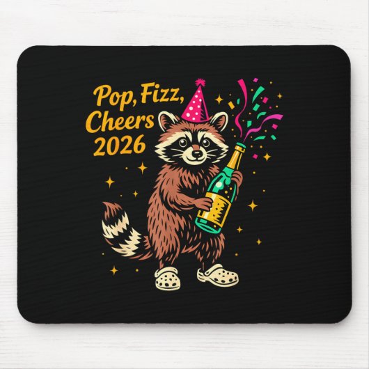 P Fizz Cheers 2026 Funny Raccoon New Year Design Mousepad (Vorne)