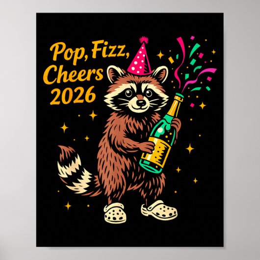 P Fizz Cheers 2026 Funny Raccoon New Year Design  Poster (Vorne)