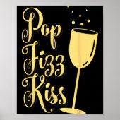 P Fizz Kiss Funny New Years Eve Wine Champagne Poster (Vorne)