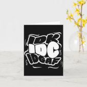 P Graffiti Idk I Idgaf Funny Sarcasm Quote Karte (Gelbe Blume)