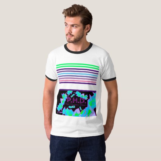 P.H.D. Arme. Hungrig. Fahren. T-Shirt (Vorne ganz)