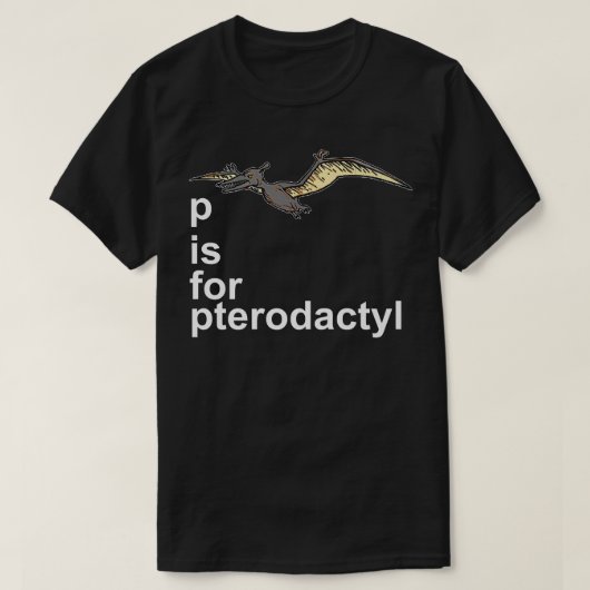 P is for Pterodactyl - Funny Dinosaur Alphabet Gif T-Shirt (Design vorne)