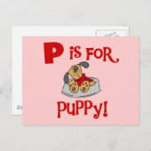 P ist für Puppy Tshirts und Geschenke Postkarte (Vorne/Hinten)