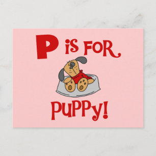 P ist für Puppy Tshirts und Geschenke Postkarte