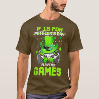 P ist für Spiele Boy Kids Video Gamer St Pat T-Shirt