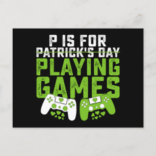 P ist für Spiele Gamer Gaming St Patrick's Postkarte