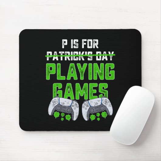 P ist für Spiele St Patricks Day Fun Gamer B Mousepad (Mit Mouse)