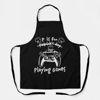 P ist für Spiele St Patricks Day Funny Gamer Schürze