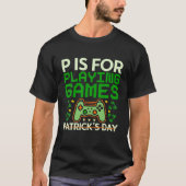 P ist für Spiele St Patricks Day Gamer Boys T-Shirt (Vorderseite)