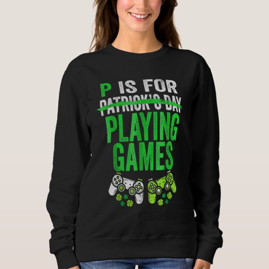 P ist für Videospiele Boys St Patricks Day Sweatshirt (Vorderseite)