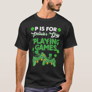 P ist für Videospiele Boys St Patricks Day T-Shirt