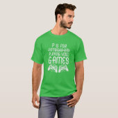P ist für Videospiele Funny St Patrick's Da T-Shirt (Vorne ganz)