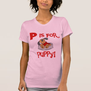 P ist für Welpen-T-Shirts und Geschenke T-Shirt