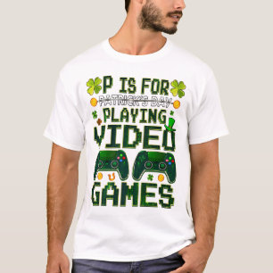 P ist zum Spielen von Spielen Jungen St. Patrick T T-Shirt