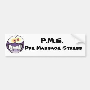 P.M.S. Vor Massage-Druck-Autoaufkleber Autoaufkleber