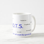 P.O.T.S. (orthostatische Haltungstachykardie) Kaffeetasse (VorderseiteRechts)