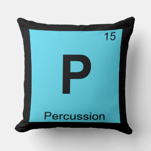 P - Percussion Chemie Periodensystem Symbol Kissen