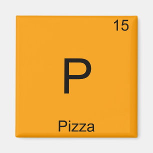 P - Pizza Funny Chemistry Element Symbol T - Shirt Magnet