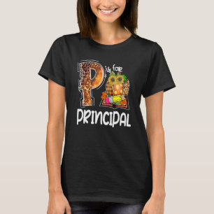 P steht für Schulleiter Leopard Kürbis Herbst Dank T-Shirt