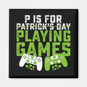 P steht für Spiele spielen Gamer Gaming St. Patric Magnet
